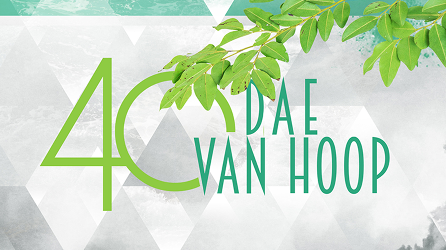 40 dae van Hoop - 40 dae na die Opstanding