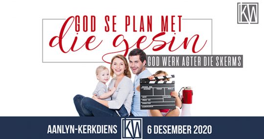 God se plan met die gesin - God werk agter die skerms