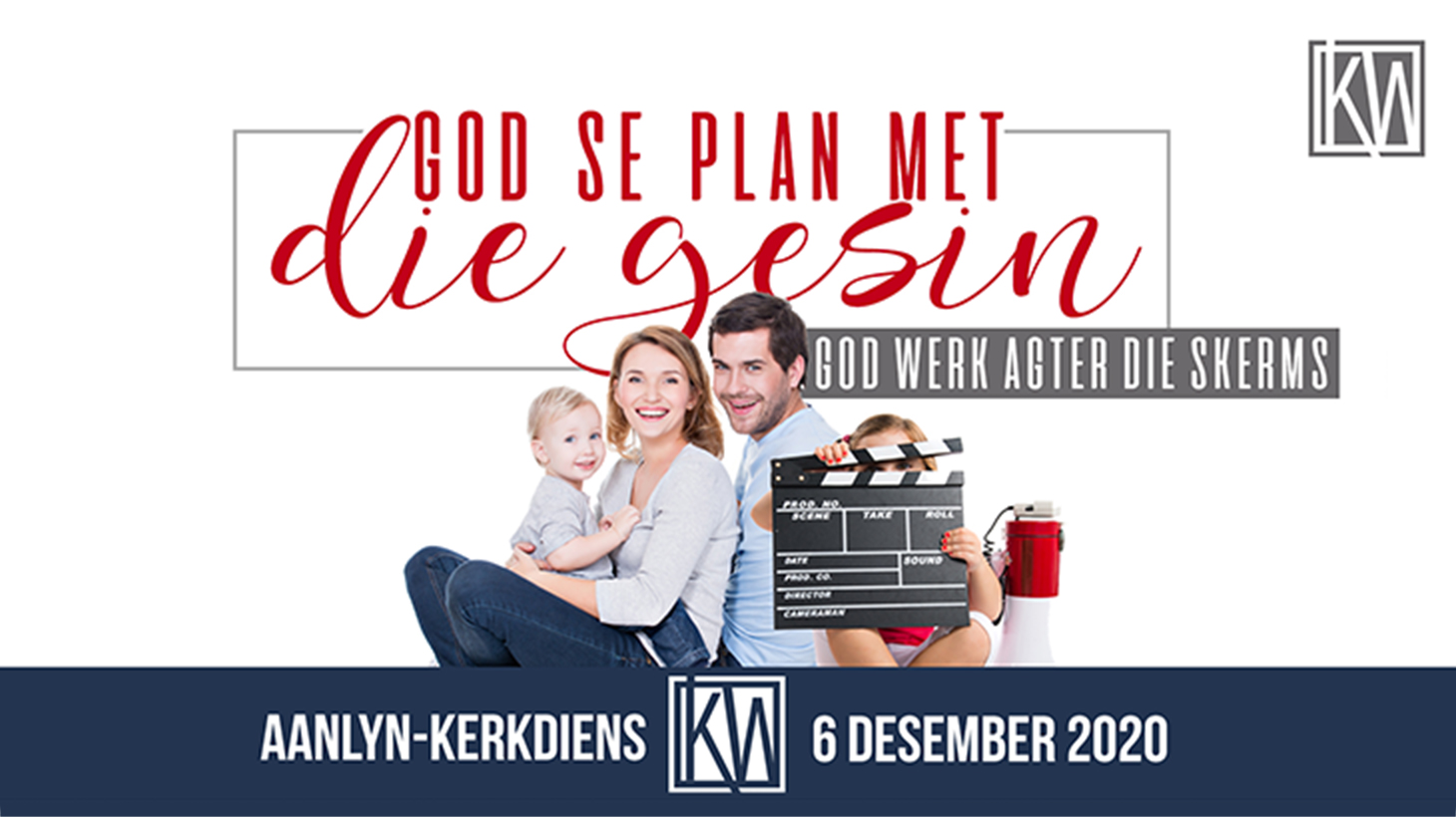 God se plan met die gesin - God werk agter die skerms