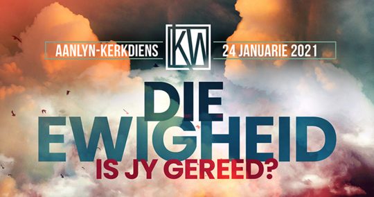 Die Ewigheid - Is jy gereed?