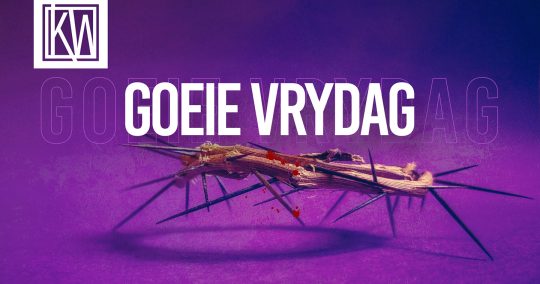 Paasfees 2022 - Goeie Vrydag