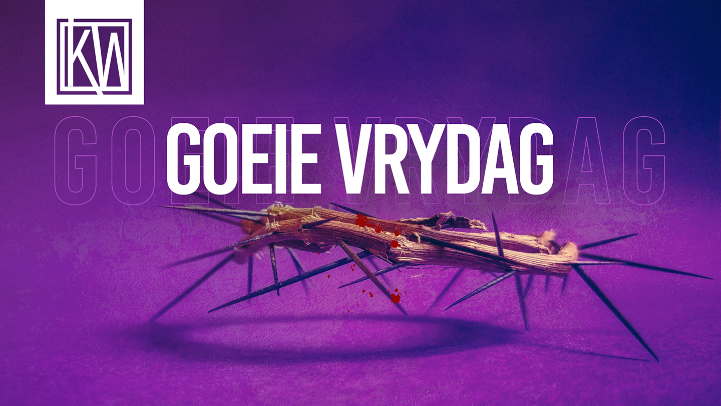 Paasfees 2022 - Goeie Vrydag